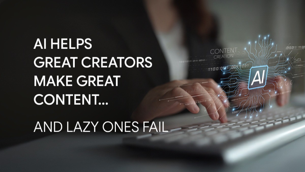 AI Helps Great Creators Make Great Content